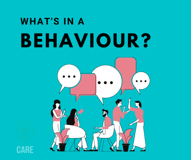 What’s in a Behaviour? – Care Human Services Ltd